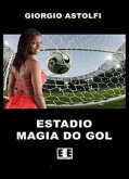 Estadio “Magia do gol” (Una favola sul calcio) (eBook, ePUB)