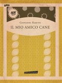 Il Mio Amico Cane (eBook, ePUB)