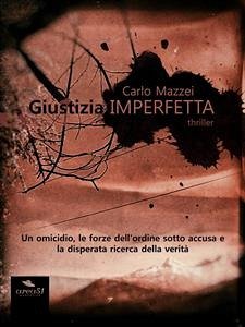 Giustizia imperfetta (eBook, ePUB) - Mazzei, Carlo