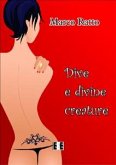 Dive e Divine creature (eBook, ePUB)