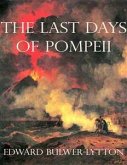 The Last Days of Pompeii (Annotated) (eBook, ePUB)