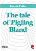 The Tale of Pigling Bland (eBook, ePUB)