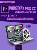 Premiere Pro CC corso completo. Volume 1 (eBook, ePUB)