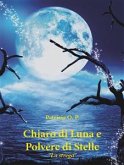 Chiaro di Luna e Polvere di Stelle &quote;La strega&quote; (eBook, ePUB)