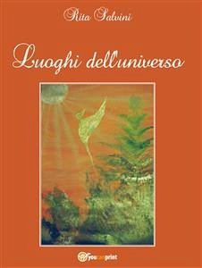 Luoghi dell’universo (eBook, ePUB) - Salvini, Rita