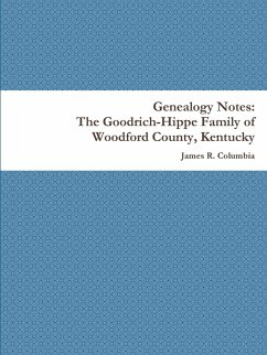 The Goodrich-Hippe Family of Woodford County, Kentucky - Columbia, James