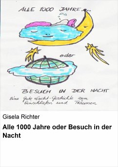 Alle 1000 Jahre oder Besuch in der Nacht (eBook, ePUB) - Richter, Gisela