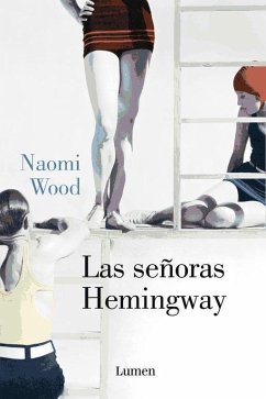 Las señoras Hemingway - Langford-Wood, Naomi; Naomi Wood