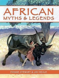 African Myths & Legends - Heale, Jay; Stewart, Dianne