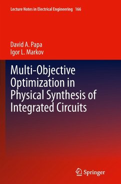 Multi-Objective Optimization in Physical Synthesis of Integrated Circuits - A. Papa, David;L. Markov, Igor