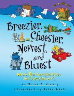 Breezier, Cheesier, Newest, and Bluest - Cleary, Brian P