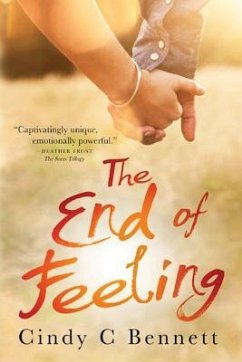 The End of Feeling - Bennett, Cindy C.