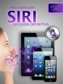 Siri. La guida definitiva (eBook, ePUB)