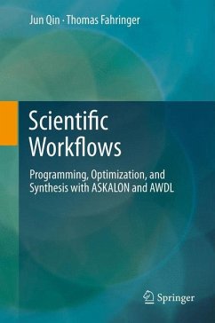 Scientific Workflows - Qin, Jun;Fahringer, Thomas