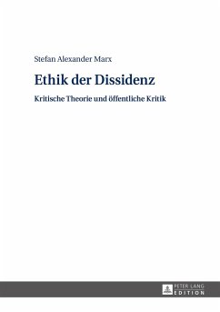 Ethik der Dissidenz - Marx, Stefan