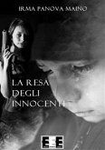 La resa degli innocenti (eBook, ePUB)