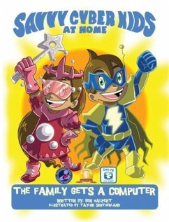 The Savvy Cyber Kids at Home - Halpert, Ben