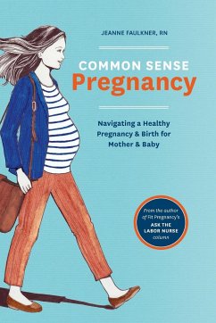 Common Sense Pregnancy - Faulkner, Jeanne