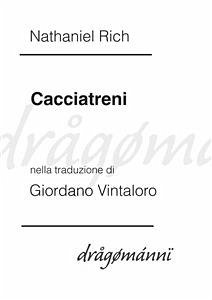 Cacciatreni (eBook, ePUB) - Rich - Giordano Vintaloro, Nathaniel