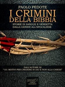 I crimini della Bibbia (eBook, ePUB) - Pedote, Paolo