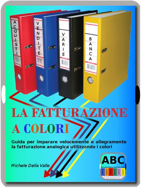 La fatturazione a colori (eBook, ePUB) La fatturazione a colori (eBook, ePUB)