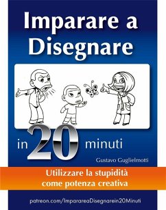 Come imparare a disegnare in 20 minuti (eBook, ePUB) - Guglielmotti, Gustavo