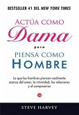 Actua Como Dama Pero Piensa Como Hombre