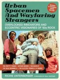 Urban Spacemen & Wayfaring Strangers [Revised & Expanded Ebook Edition] (eBook, ePUB)