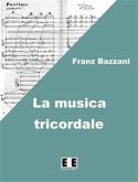 La musica tricordale (eBook, PDF)