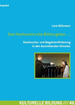 Dem Nachwuchs eine Bühne geben ... (eBook, PDF) - Göhmann, Lars