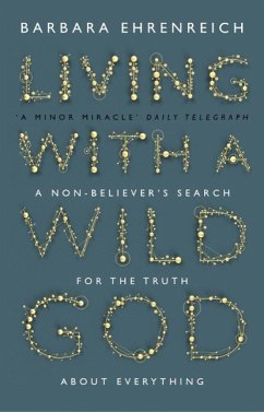 Living With a Wild God - Ehrenreich, Barbara (Y)