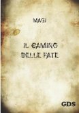 il camino delle fate (eBook, ePUB)