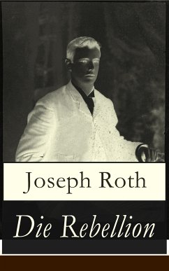 Die Rebellion (eBook, ePUB) - Roth, Joseph