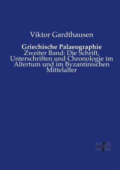 Griechische Palaeographie - Gardthausen, Viktor