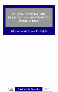 TEORIA GENERAL DEL ESTADO LIBRE ASOCIADO DE PUERTO RICO - Roman Samot, Wilkins