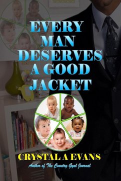 Every Man Deserves A Good Jacket - Evans, Crystal