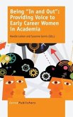 Being in and Out: Providing Voice to Early Career Women in Academia