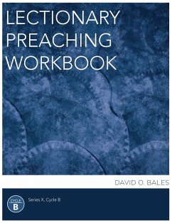 Lectionary Preaching Workbook, Series X, Cycle B - Bales, David O.