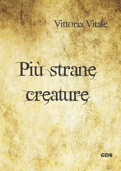 Più strane creature (eBook, ePUB) - Vitale, Vittoria