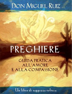 Preghiere (eBook, ePUB) - Ruiz, Miguel