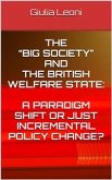 The &quote;big society&quote; and the british welfare state: a paradigm shift or just incremental policy change? (eBook, ePUB)