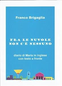 fra le nuvole non c'è nessuno (eBook, PDF) - Brigaglia, Franco