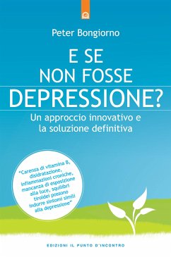 E se non fosse depressione? (eBook, ePUB) - Bongiorno, Peter