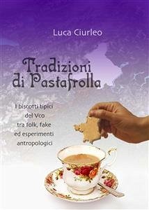 Tradizioni di pastafrolla (eBook, ePUB) - Ciurleo, Luca