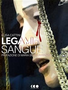 Legami di sangue (eBook, ePUB) - Cattini, Elisa