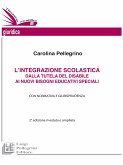 L'integrazione scolastica dalla tutela del disabile ai nuovi bisogni educativi specialiI (eBook, ePUB)