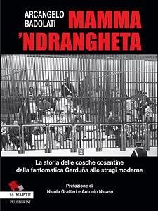 Mamma ’ndrangheta (eBook, ePUB) - Badolati, Arcangelo
