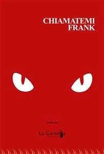 Chiamatemi Frank (eBook, ePUB) - Mosetti, Giorgio