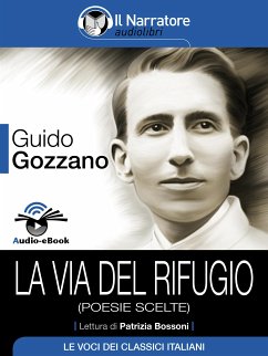La via del rifugio (poesie scelte) Audio-eBook (eBook, ePUB) - Gozzano, Guido