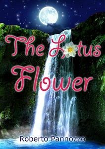 The lotus flower (eBook, ePUB) - Pannozzo, Roberto